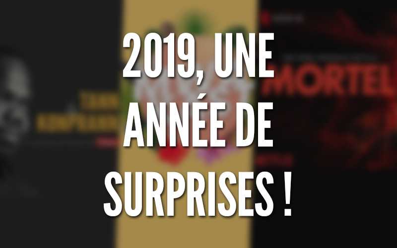 2019, une année de surprises !