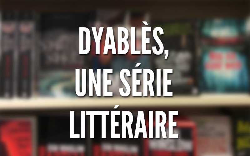Avec “Channda” Dyablès devient une série littéraire