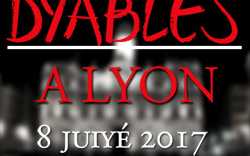 Dyablès à Lyon, le 8 juillet
